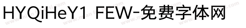 HYQiHeY1 FEW字体转换